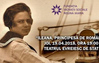 ”Ileana, Principesă de România”, spectacol caritabil pentru Educație