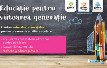 Editura Gama caută educatori și profesori, pentru a colabora la realizarea de materiale didactice auxiliare