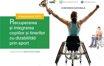 Conferința Națională “Recuperarea și integrarea  copiilor și tinerilor cu dizabilități prin sport”, organizată de Asociația CONIL și Ministerul Sportului