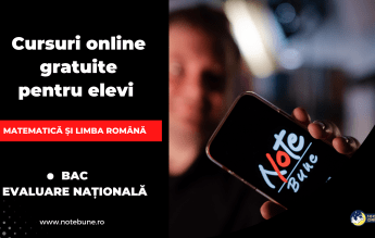 NOTE BUNE, platformă gratuită pentru BAC și EVALUARE NAȚIONALĂ