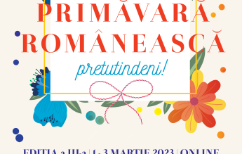 Educație fără granițe – Festivalul internațional de limbă, cultură și civilizație românească “Primăvară românească, pretutindeni!” 2023