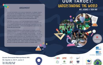 OUR TARGET: UNDERSTANDING THE WORLD – – Art & Science & Tech Fair Ediția a IV-a
