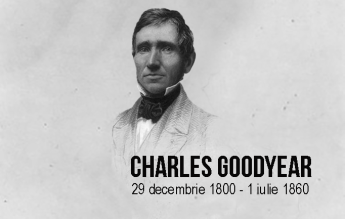 29 decembrie 1800: Se naște Charles Goodyear, inventatorul procesului de vulcanizare