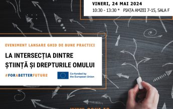 Ghid de bune practici care unește Știința și Drepturile Omului, lansat de ASUR