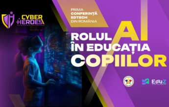 Cyber Heroes 2025: Un eveniment de referință pentru viitorul educației digitale în România