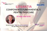 Super conferință: Literația, compenentă fundamentală pentru învățare