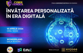Cyber Heroes 2026: Conferința EdTech care transformă educația digitală în România